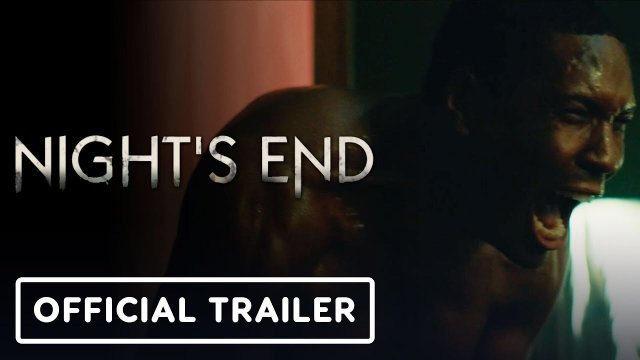 Night's End (2022) Fragman