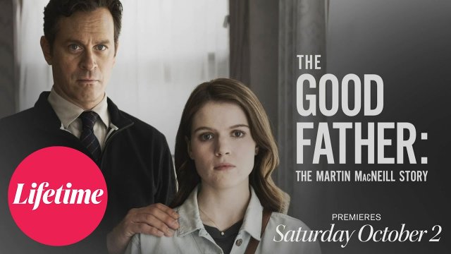 The Good Father: The Martin MacNeill Story (2021) Fragman