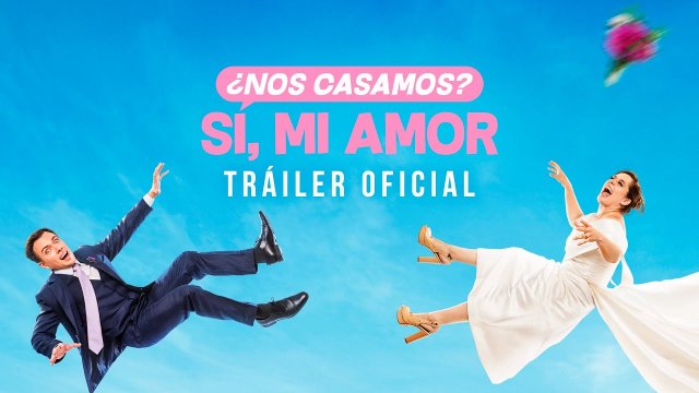 ¿Nos casamos? Sí, mi amor (2022) Fragman