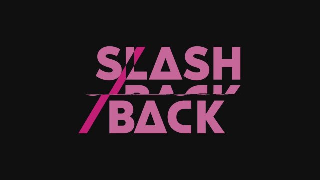 Slash/Back (2022) Fragman