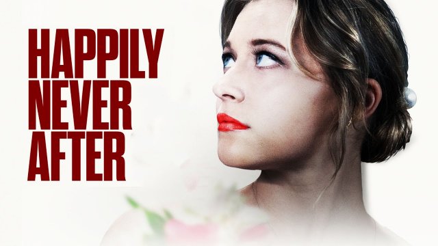 Happily Never After (2022) Fragman