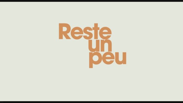 Reste un peu (2022) Fragman