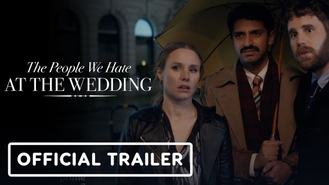 The People We Hate at the Wedding (2022) Fragman