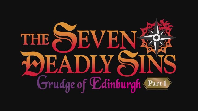 The Seven Deadly Sins: Grudge of Edinburgh Part I - Fragman