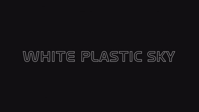 White Plastic Sky (2023) Fragman
