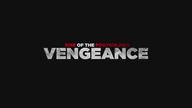Rise of the Footsoldier: Vengeance (2023) Fragman