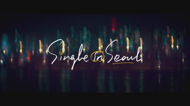 Single in Seoul (2023) - Fragman