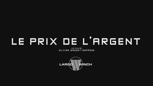The Price of Money: A Largo Winch Adventure (2024) Fragman
