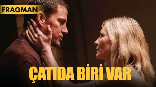 Çatıda Biri Var (2025) Türkçe Altyazılı Fragman