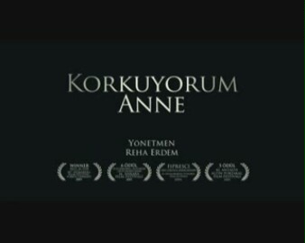Korkuyorum Anne