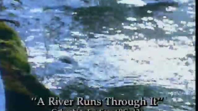 A River Runs Through It Fragmanı