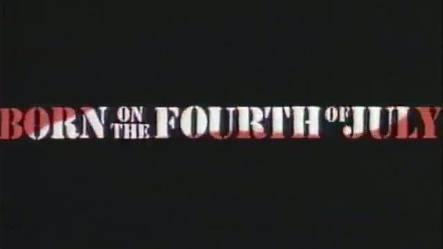 Born On The 4th Of July Fragmanı