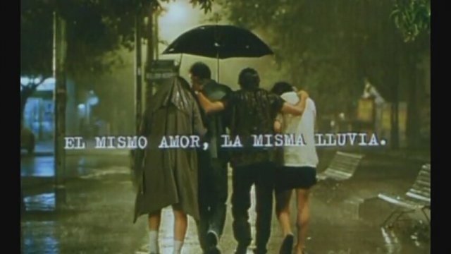 El mismo amor, la misma lluvia fragmanı
