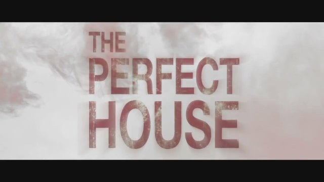 The Perfect House Fragman