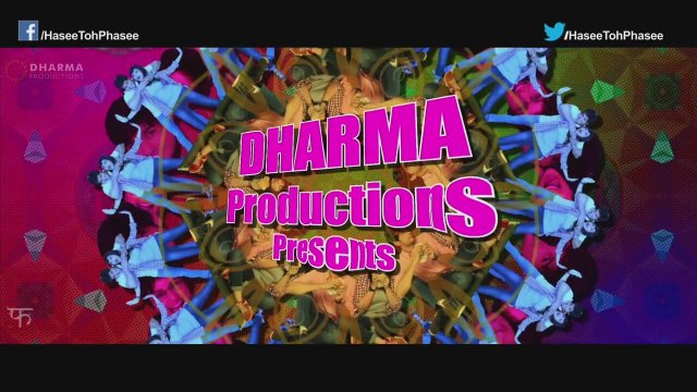Hasee Toh Phasee Fragman