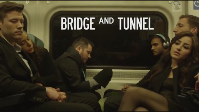 Bridge and Tunnel Fragman